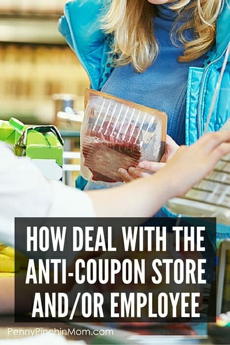 Ever try to use a coupon and the store treats you rudely? There are actually things you CAN DO! Get the tips on how to deal with the anti-coupon store or employee!