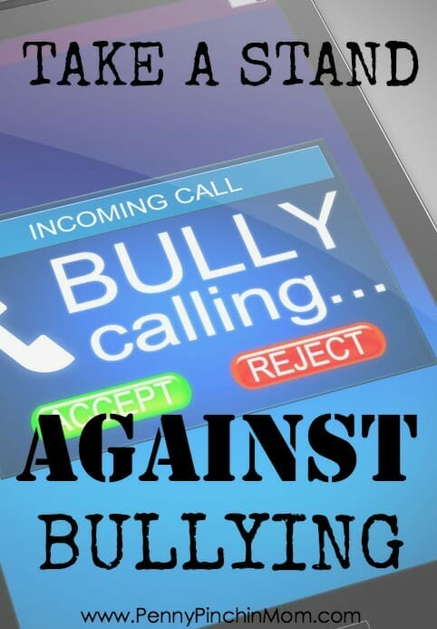 Take a Stand Against Bullying. It doesn't always go away as you grow up. Teach your kids that bullying is not just hitting someone, it is their actions too!