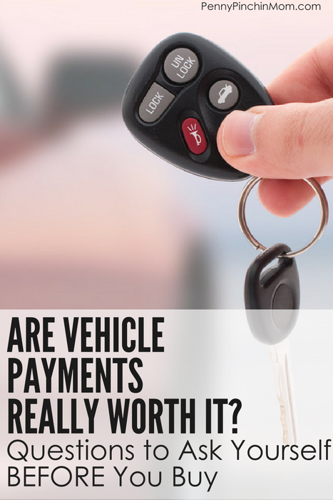 are car payments worth it? The questions to ask before you buy.