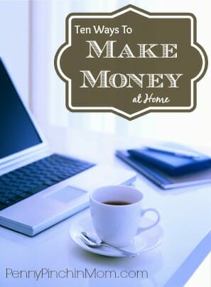 There are a LOT of ways to make money from home, but many are not legit. Check out this hot list of not one - but TEN - ways you can make money from home! #workfromhome www.pennypinchinmom.com