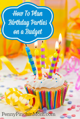 how to plan a birthday party on a budget | www.pennypinchinmom.com  #parties  #kids #birthday #savemoney