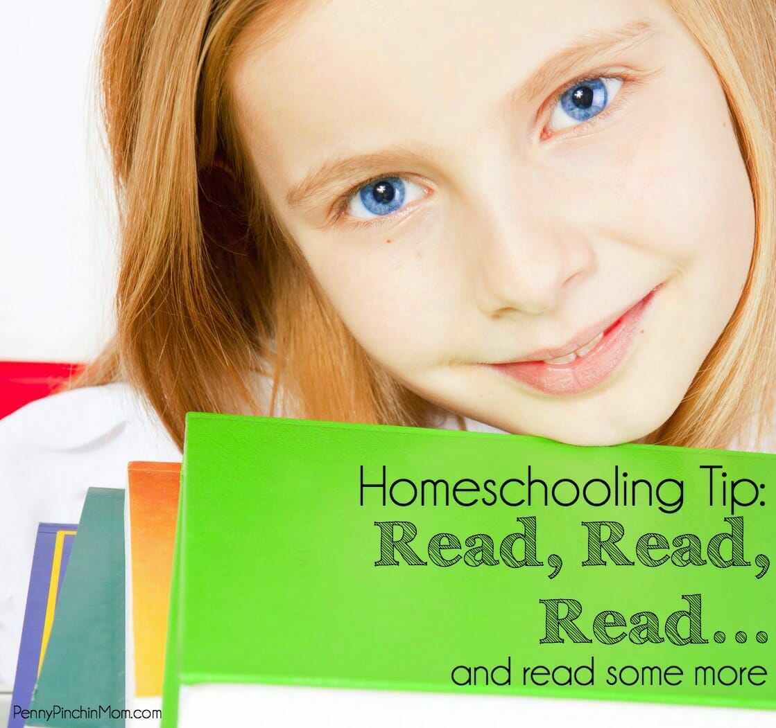 Homeschooling Tips and Ideas: Read, Read, Read (and Then Read Some More)
