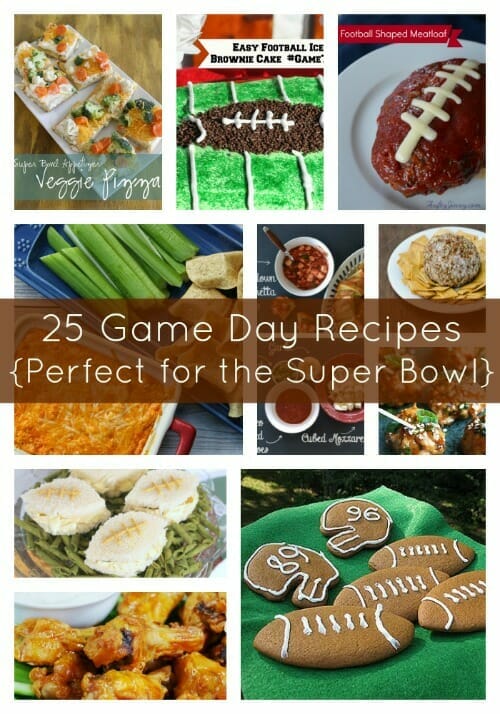 25 Game Day or Super Bowl Recipes