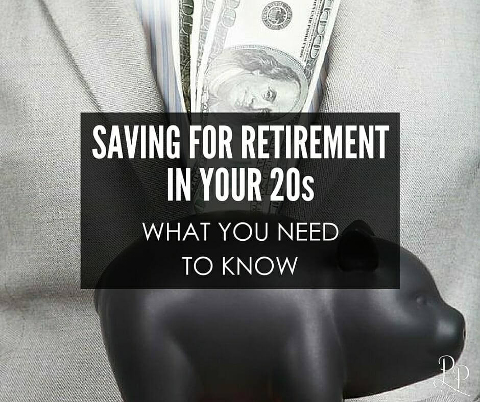 Retirement In Your 20s:  What To Do NOW To Get On the Right Savings Path