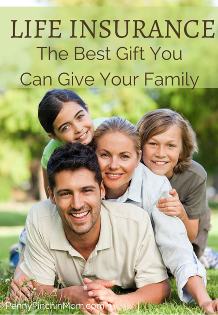 The best thing you can ever do for your family is get them life insurance. Life insurance helps the living get by without your income and contribution to the family.
