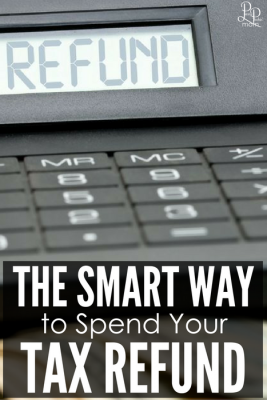 The Smart Way To Use Your Tax Refund - Penny Pinchin' Mom