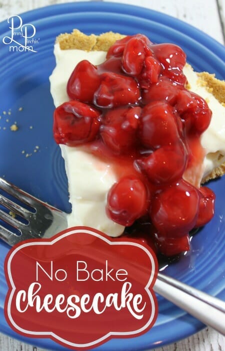 Easy Dessert - No Bake Cheesecake -- perfect for Memorial Day, July 4th -- or any birthday or anniversary!