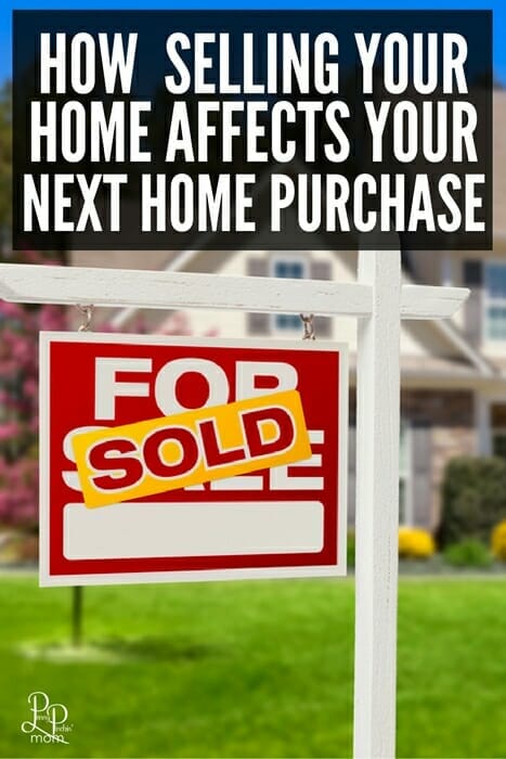 How selling your home affects your next home purchase. Before you sell your home, make sure you know what will happen when you go to buy another home.