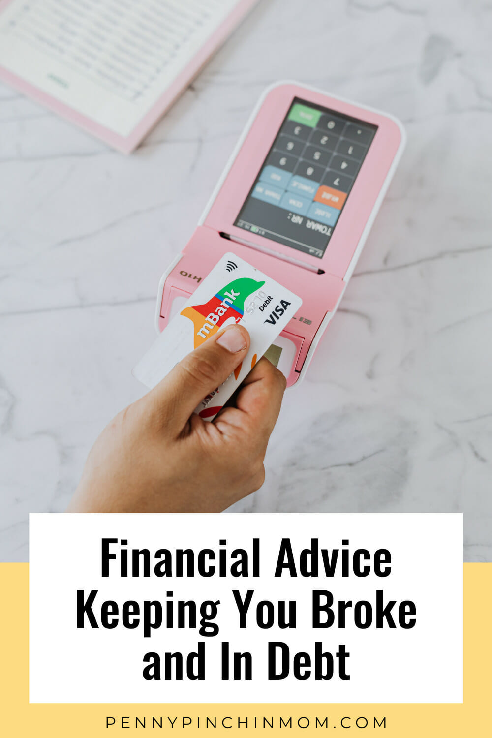 Financial Advice Keeping You Broke & In Debt Penny Pinchin' Mom