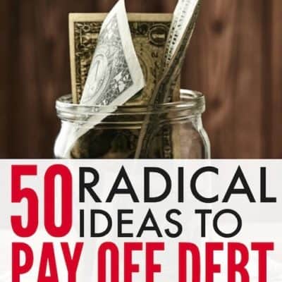 50 Ideas To Help You Get Out of Debt!