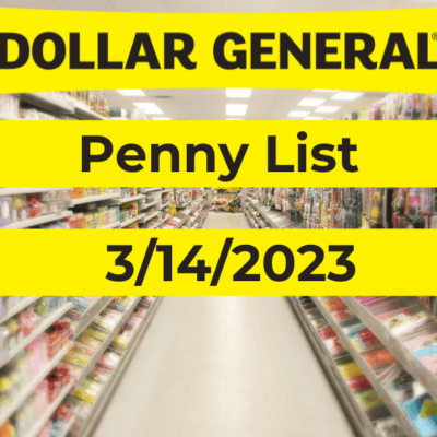Dollar General Penny Deals | March 14, 2023