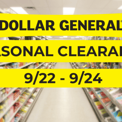 Dollar General Seasonal Clearance Event! (September 22th – 24th, 2023)