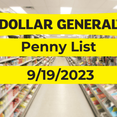 Dollar General Penny List & Markdowns | September 19, 2023
