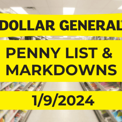 Dollar General Penny List & Markdowns | January 9, 2024