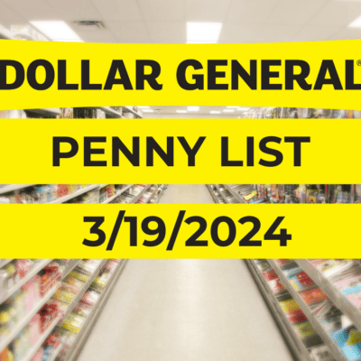 Dollar General Penny List & Markdowns | March 19, 2024