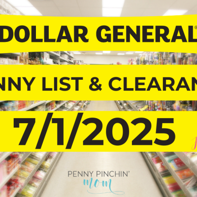 Dollar General Penny List – July 1, 2025 | 7/1/2025