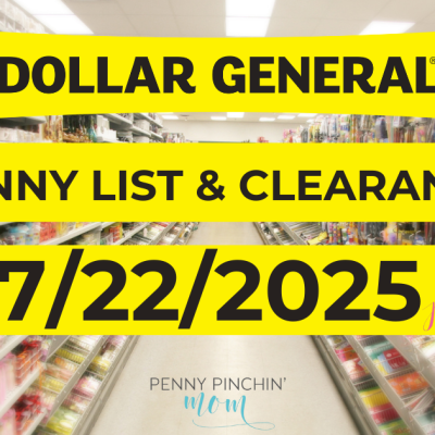 Dollar General Penny List – July 22, 2025 | 7/22/2025