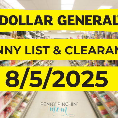 Dollar General Penny List – August 5, 2025 | 8/5/2025