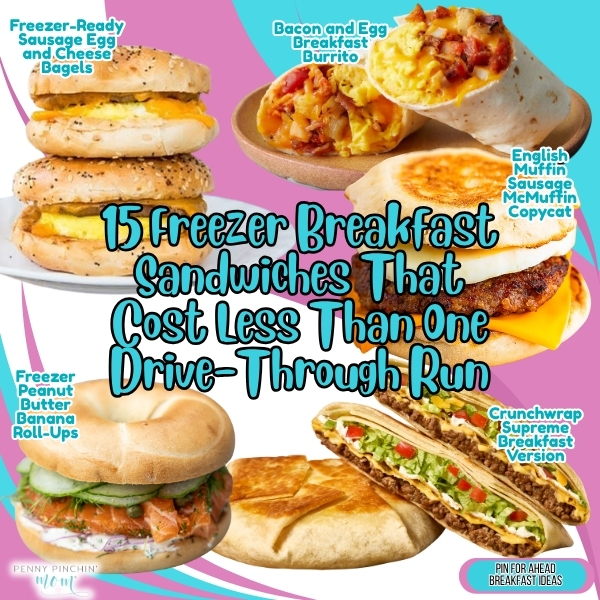 Homemade breakfast sandwich recipes: 15 wrapped sandwiches ready to freeze and reheat, costing less than one takeout run.