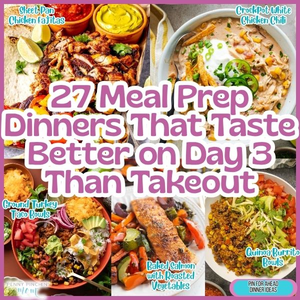 27 Meal Prep Dinners That Taste Better on Day 3 Than Takeout