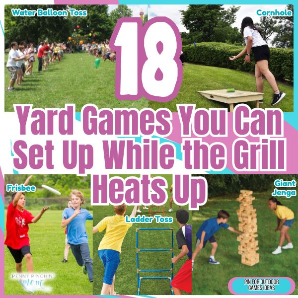18 Yard Games You Can Set Up While the Grill Heats Up