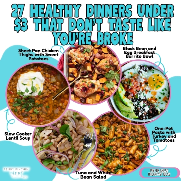 27 Healthy Dinners Under $3 That Don’t Taste Like You’re Broke