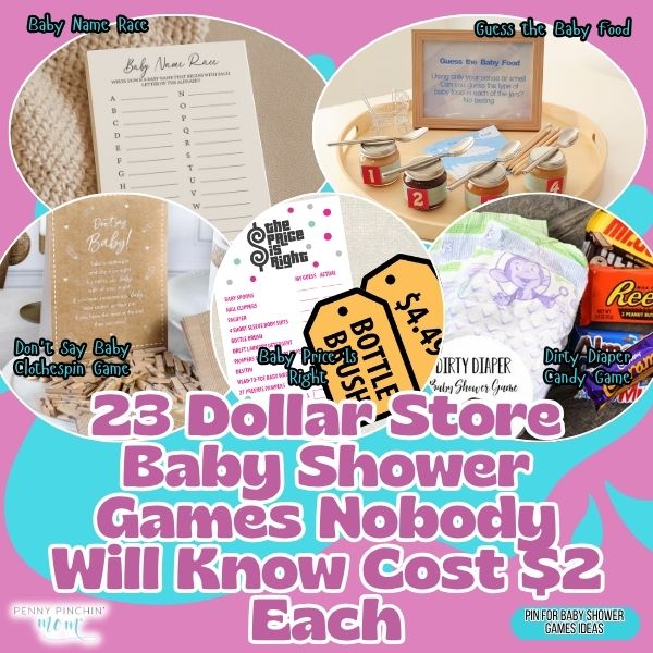 23 Dollar Store Baby Shower Games Nobody Will Know Cost $2 Each