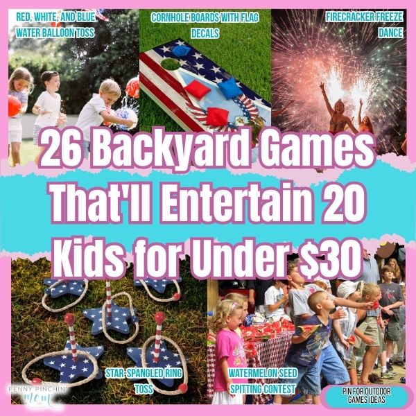 26 Backyard Games That’ll Entertain 20 Kids for Under $30
