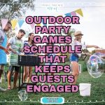 Outdoor Party Games Schedule That Keeps Guests Engaged Penny Pinchin Mom Outdoor Party Games Schedule That Keeps Guests Engaged Penny Pinchin Mom