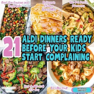 21 Aldi Dinners Ready Before Your Kids Start Complaining