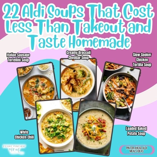 22 Aldi Soups That Cost Less Than Takeout and Taste Homemade