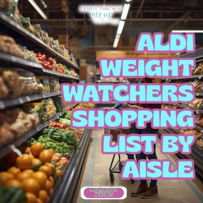 Aldi Weight Watchers Shopping List by Aisle