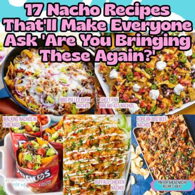 17 Nacho Recipes That’ll Make Everyone Ask ‘Are You Bringing These Again?’