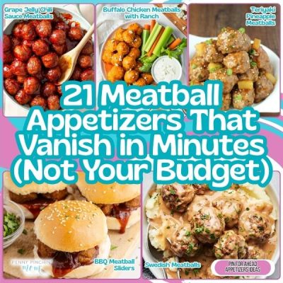21 Meatball Appetizers That Vanish in Minutes (Not Your Budget)