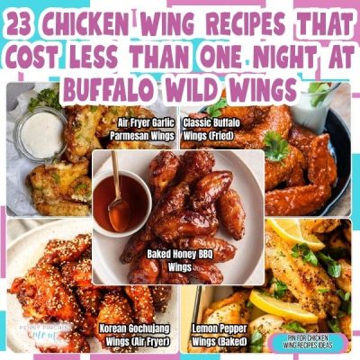 23 Chicken Wing Recipes That Cost Less Than One Night at Buffalo Wild Wings