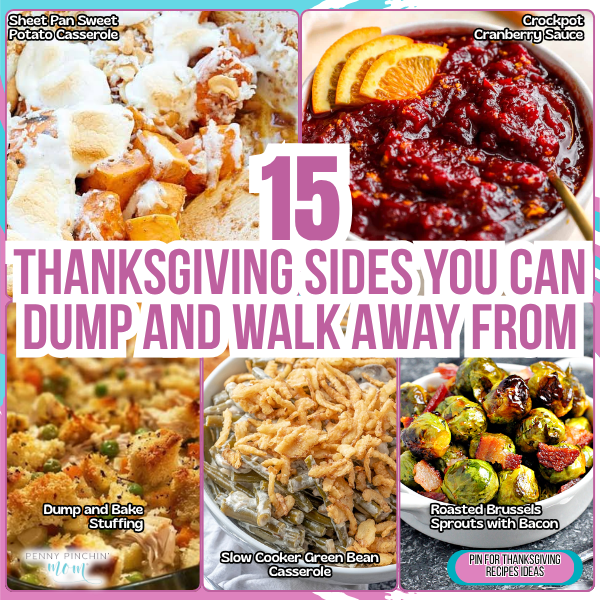 15 Thanksgiving Sides You Can Dump and Walk Away From