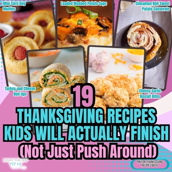 19 Thanksgiving Recipes Kids Will Actually Finish (Not Just Push Around)