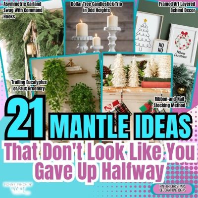 21 Mantle Ideas That Don’t Look Like You Gave Up Halfway