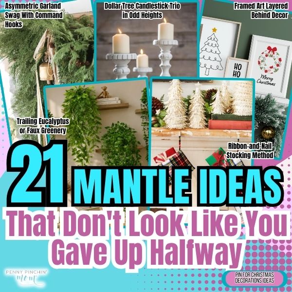 21 Mantle Ideas That Don’t Look Like You Gave Up Halfway