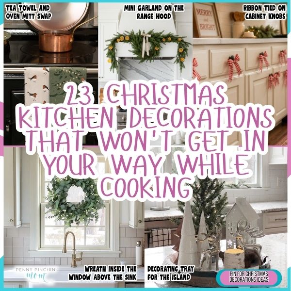 23 Christmas Kitchen Decorations That Won’t Get in Your Way While Cooking