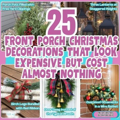 25 Front Porch Christmas Decorations That Look Expensive But Cost Almost Nothing