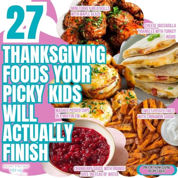 27 Thanksgiving Foods Your Picky Kids Will Actually Finish