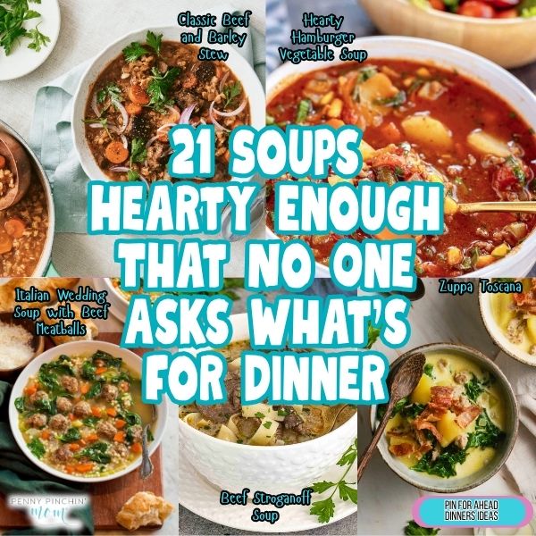 21 Soups Hearty Enough That No One Asks What’s for Dinner