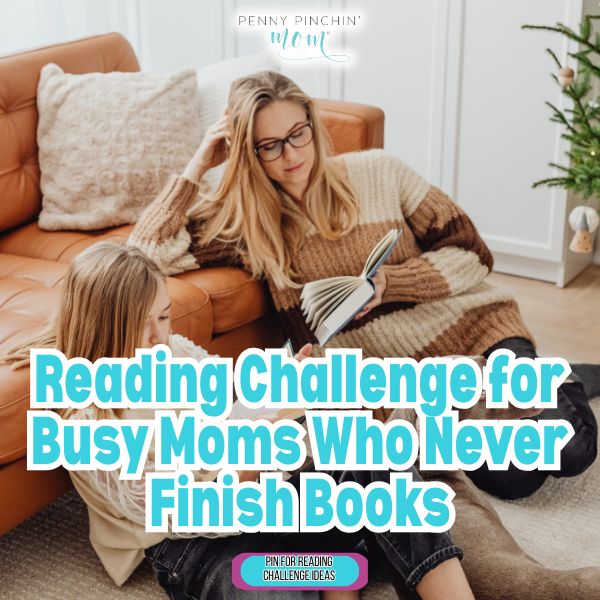 Reading Challenge for Busy Moms Who Never Finish Books